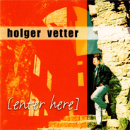 Holger Vetter Enter Here
